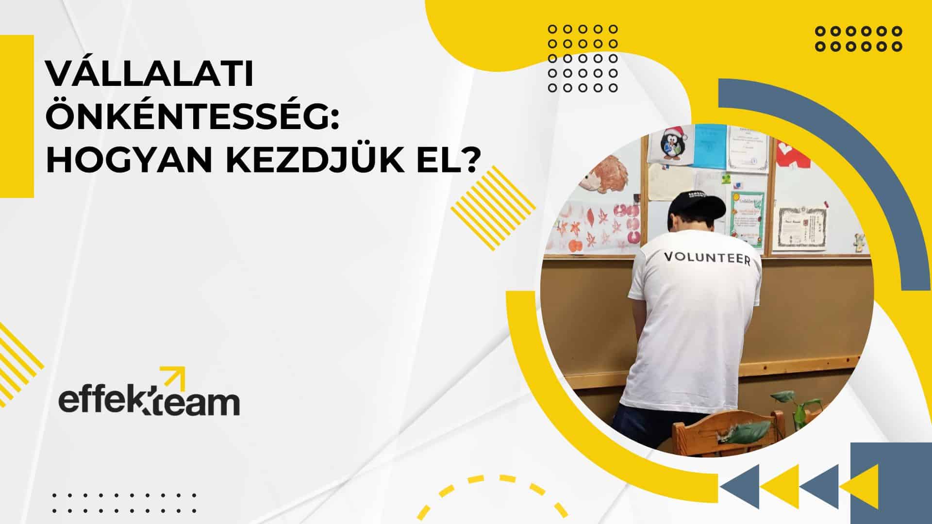 Vállalati önkéntesség: Hogyan kezdjük el?